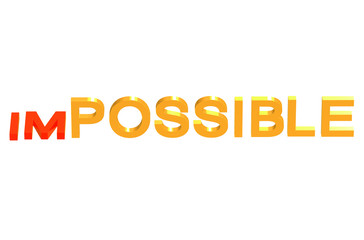 from impossible to possible