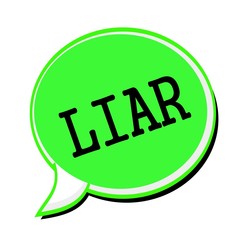 LIAR black stamp text on green Speech Bubble