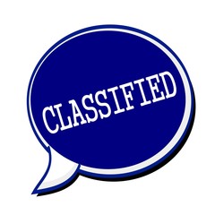Classified white stamp text on blueblack Speech Bubble