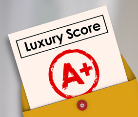 Luxury Score A Plus Report Card Grade Wealth Rich Living Conditi