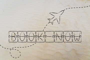 Book Now, schedule board writing with airplane (sand version)