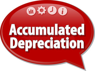 Accumulated depreciation Business term speech bubble illustratio