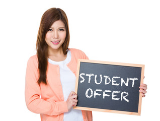 Woman hold with blackboard showing student offer