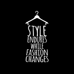 Fototapeta premium Quotation about style and fashion. Vector art.