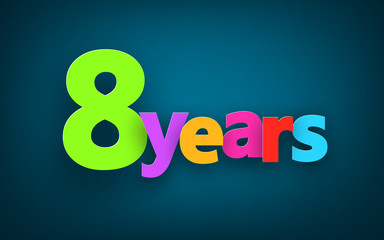 Eight years paper sign.