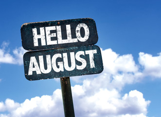 Hello August sign with sky background