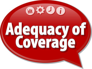 Adequacy of Coverage Business term speech bubble illustration