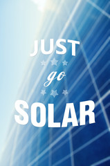 Just go solar quote or text on solarpower panel background