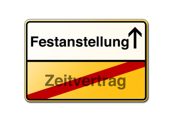 Festanstellung statt Zeitvertrag Schild gelb