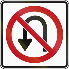 An Canadian regulatory sign - no U-turn. This sign is used in Ontario