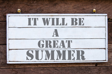 Inspirational message - It Will Be A Great Summer
