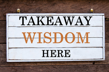 Naklejka premium Inspirational message - Takeaway Wisdom Here