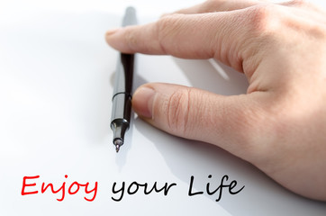 Enjoy your life Text Concept