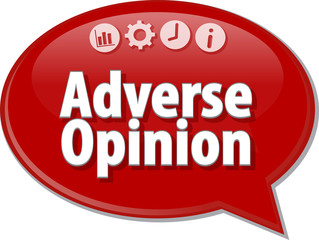 Adverse opinion Business term speech bubble illustration