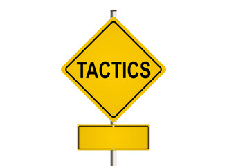 Tactics. Road sign on the white background. Raster illustration.