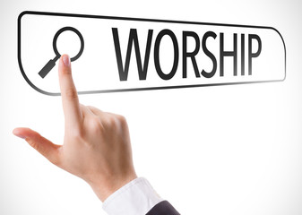 Worship written in search bar on virtual screen