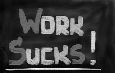 Work Sucks Concept