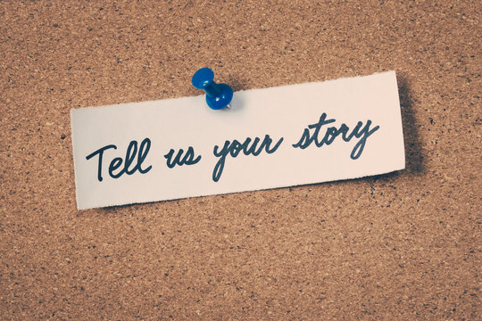 Tell Us Your Story