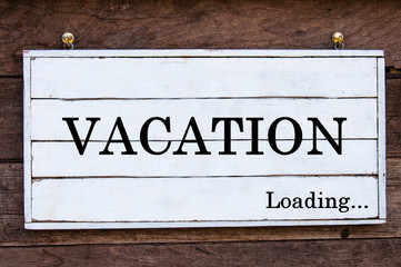 Inspirational message - Vacation loading