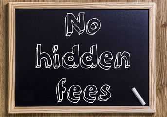 No hidden fees
