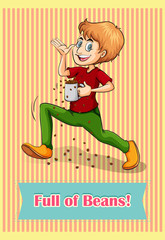 Idiom full of beans
