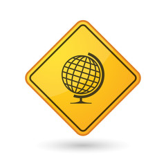Awareness sign with  a world globe