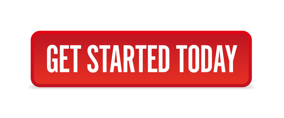 Get started today red three-dimensional square button isolated on white background