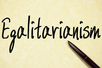 egalitarianism word write on paper
