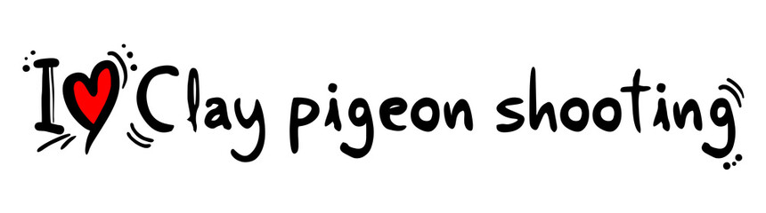 Clay pigeon shooting love