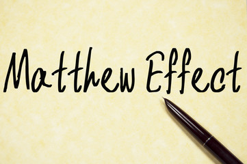 matthew effect text write on paper