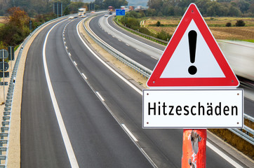 Achtung Hitzeschäden auf Autobahn