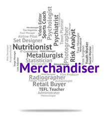 Merchandiser Job Shows Hire Words And Work