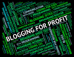 Blogging For Profit Means Word Revenue And Growth