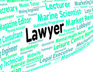 Lawyer Job Represents Legal Practitioner And Advocate