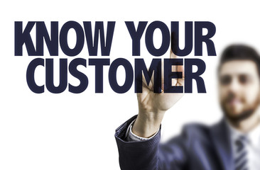 Business man pointing the text: Know Your Customer