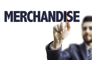 Business man pointing the text: Merchandise