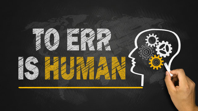 To Err Is Human Concept