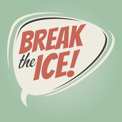 break the ice retro speech balloon