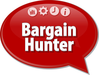 Bargain Hunter  Business term speech bubble illustration