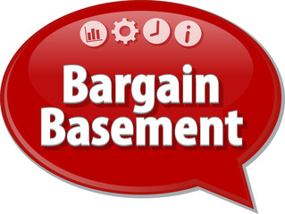 Bargain Basement  Business term speech bubble illustration