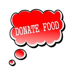 Donate Food white stamp text on red Speech Bubble