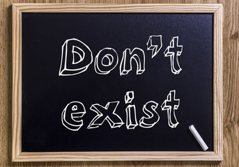 Don’t exist