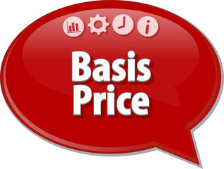 Basis Price  Business term speech bubble illustration