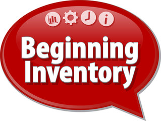 Beginning Inventory  Business term speech bubble illustration