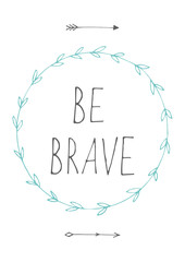 be brave quote background