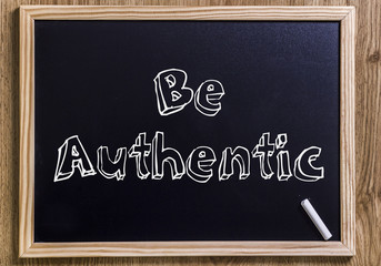 Be Authentic