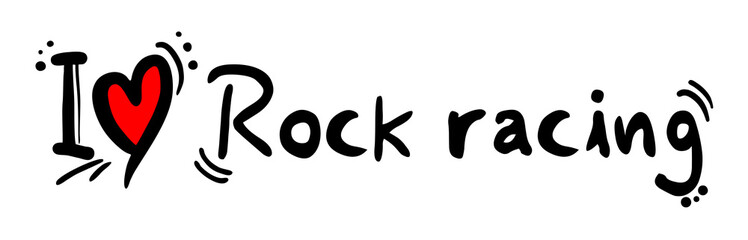 Rock racing love