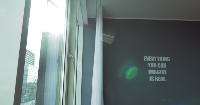 Text Everything You Can Imagine Is Real on the Wall Indoor