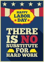 Happy labor day quotes "There is no substitute for hard work"