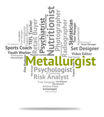 Metallurgist Job Indicates Words Hire And Jobs